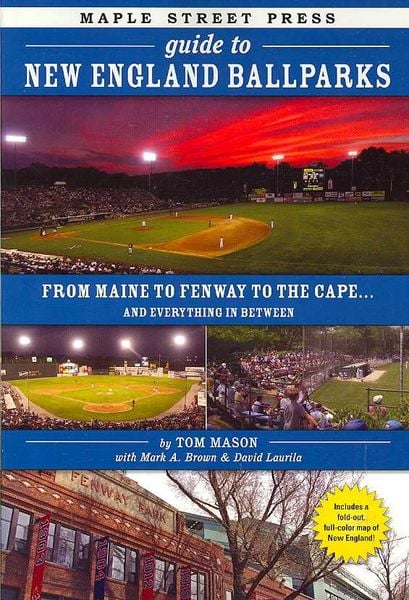 Produktbild: Maple Street Press Guide to New England Ballparks: From Maine to Fenway to the Cape . . . and Everything in Between