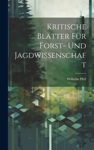 Produktbild: Kritische Bl&auml;tter f&uuml;r Forst- und Jagdwissenschaft