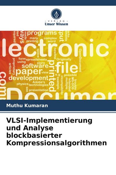 Produktbild: VLSI-Implementierung und Analyse blockbasierter Kompressionsalgorithmen