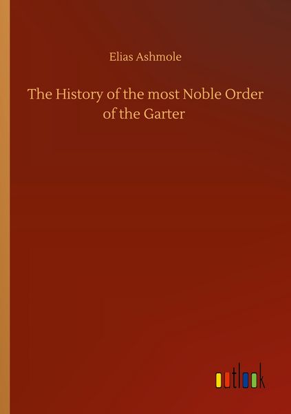 Produktbild: The History of the most Noble Order of the Garter