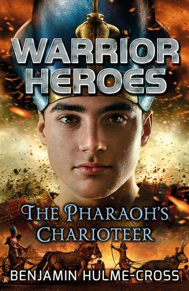 Produktbild: Hulme-Cross, B: Warrior Heroes: The Pharaoh's Charioteer