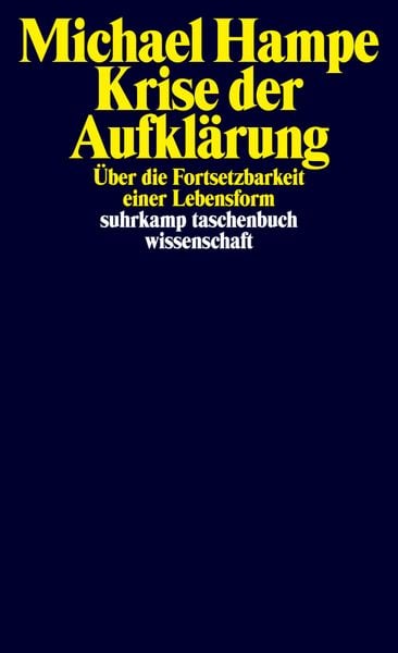 Krise der Aufklärung, Taschenbuch von Michael Hampe, Suhrkamp, 9783518300817