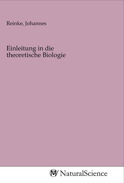 Einleitung in die theoretische Biologie, Taschenbuch von , MV-NaturalScience, 9783968787817