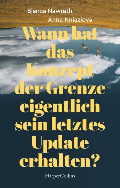 Produktbild: Wann hat das Konzept der Grenze eigentlich sein letztes Update erhalten?