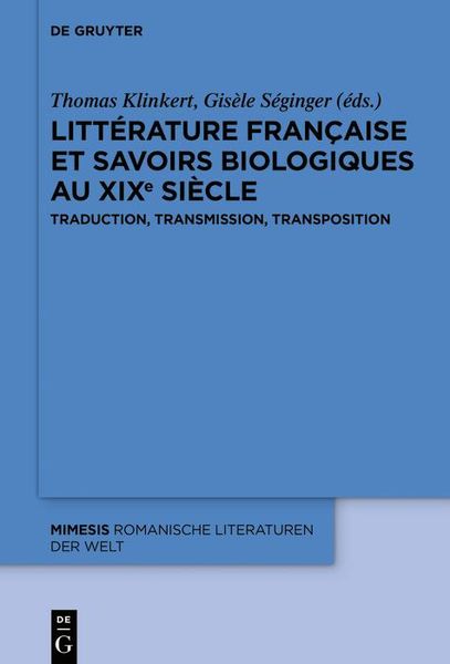 Produktbild: Litt&eacute;rature fran&ccedil;aise et savoirs biologiques au XIXe si&egrave;cle