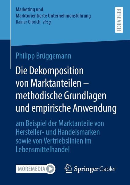 Produktbild: Die Dekomposition von Marktanteilen - methodische Grundlagen und empirische Anwendung