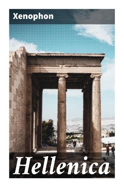 Hellenica, Taschenbuch von Xenophon, Good Press, 9788027286805