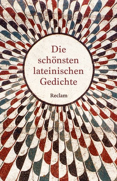 Produktbild: Die sch&ouml;nsten lateinischen Gedichte. Lateinisch/Deutsch