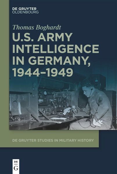 Produktbild: U.S. Army Intelligence in Germany, 1944-1949