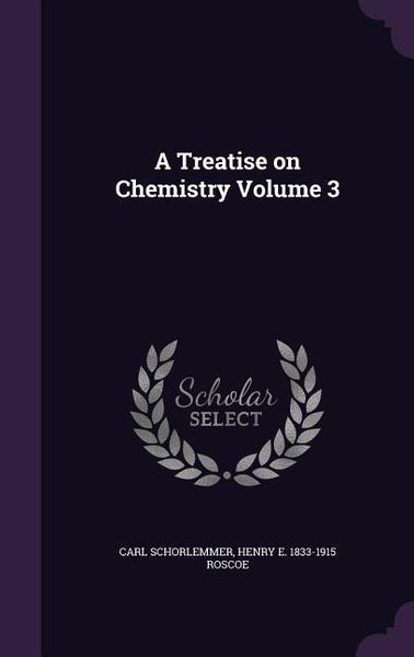 Produktbild: A Treatise on Chemistry Volume 3