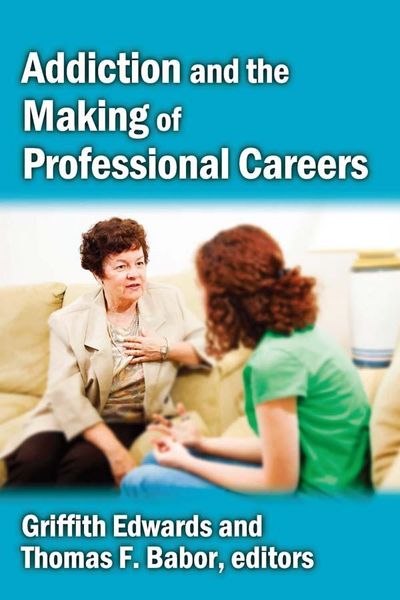 Produktbild: Addiction and the Making of Professional Careers