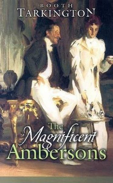 Produktbild: Tarkington, B: The Magnificent Ambersons