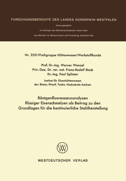 Produktbild: R&ouml;ntgenfluoreszenzanalysen fl&uuml;ssiger Eisenschmelzen als Beitrag zu den Grundlagen f&uuml;r die kontinuierliche Stahlherstellung