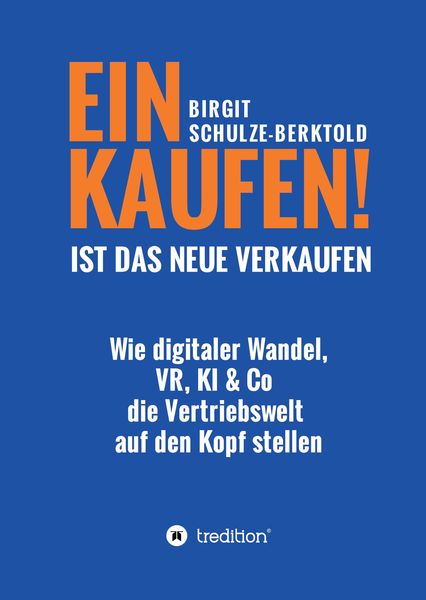Produktbild: EINKAUFEN IST DAS NEUE VERKAUFEN!