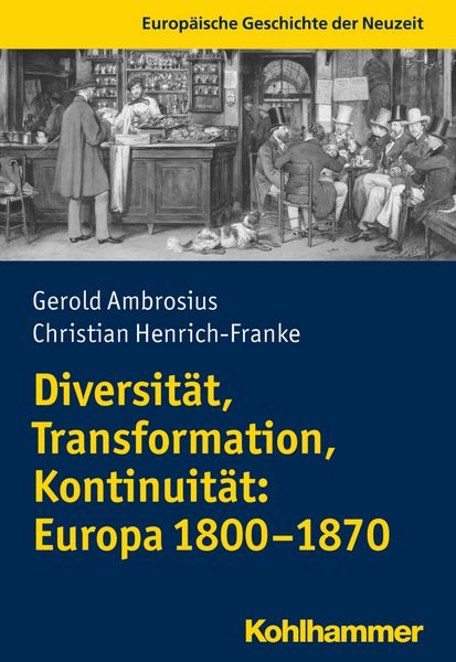 Produktbild: Diversit&auml;t, Transformation, Kontinuit&auml;t: Europa 1800-1870