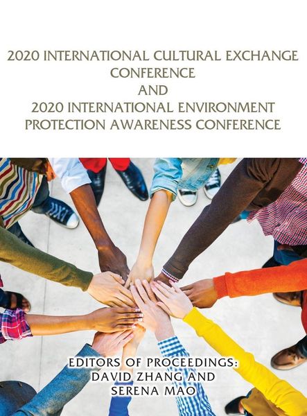 Produktbild: 2020 International Cultural Exchange Conference and 2020 International Environment Protection Awareness Conference