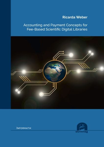 Produktbild: Accounting and Payment Concepts for Fee-Based Scientific Digital Libraries