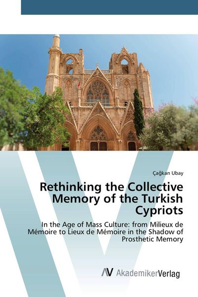 Produktbild: Rethinking the Collective Memory of the Turkish Cypriots
