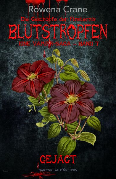 Produktbild: Blutstropfen - Die Gesch&ouml;pfe der Finsternis, Band 7: Gejagt
