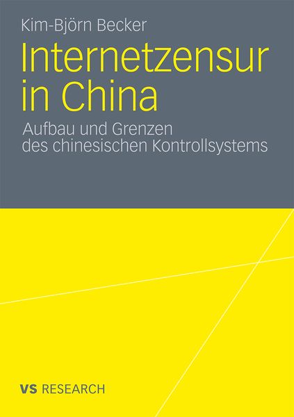Internetzensur in China, Taschenbuch von Kim-Björn Becker, VS Verlag für Sozialwissenschaften, 9783531182087