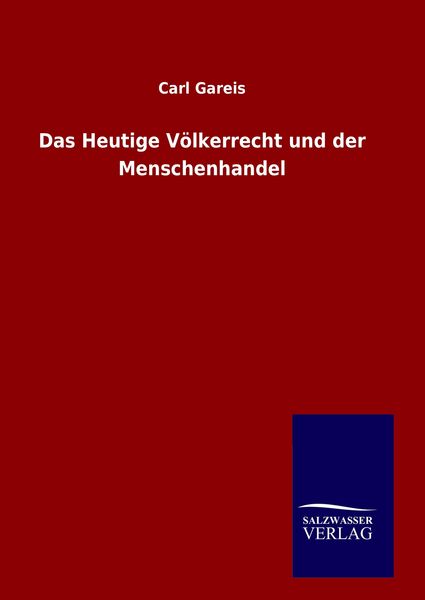 Produktbild: Das Heutige V&ouml;lkerrecht und der Menschenhandel