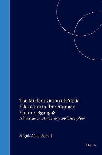 Produktbild: The Modernization of Public Education in the Ottoman Empire, 1839-1908