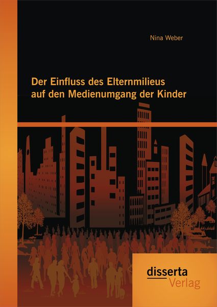 Produktbild: Der Einfluss des Elternmilieus auf den Medienumgang der Kinder