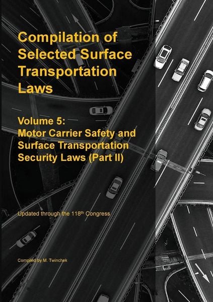 Produktbild: Compilation of Selected Surface Transportation Laws Vol 5