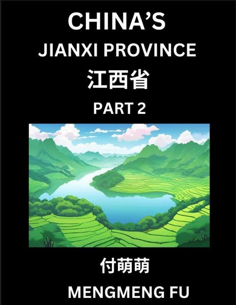 Produktbild: China's Jiangxi Province (Part 2)- Learn Chinese Characters, Words, Phrases with Chinese Names, Surnames and Geography