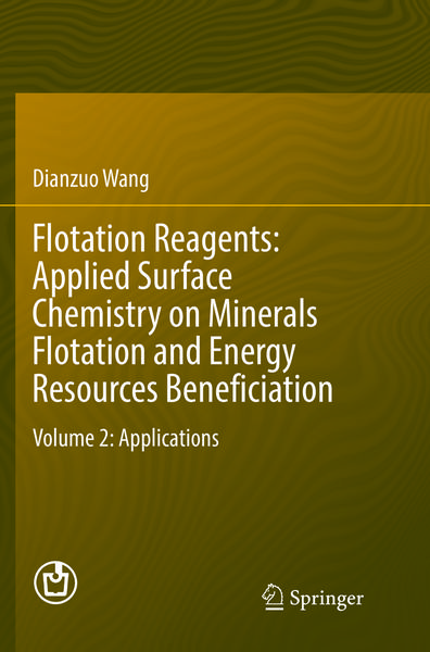 Produktbild: Flotation Reagents: Applied Surface Chemistry on Minerals Flotation and Energy Resources Beneficiation