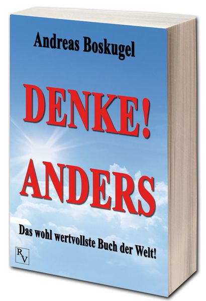 Denke! Anders, Taschenbuch von Andreas Boskugel, Rich Verlag - Andreas Boskugel, 978-3-9815377-9-6