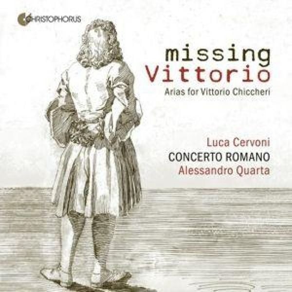 Produktbild: Missing Vittorio - Arias for Vittorio Chiccheri -
