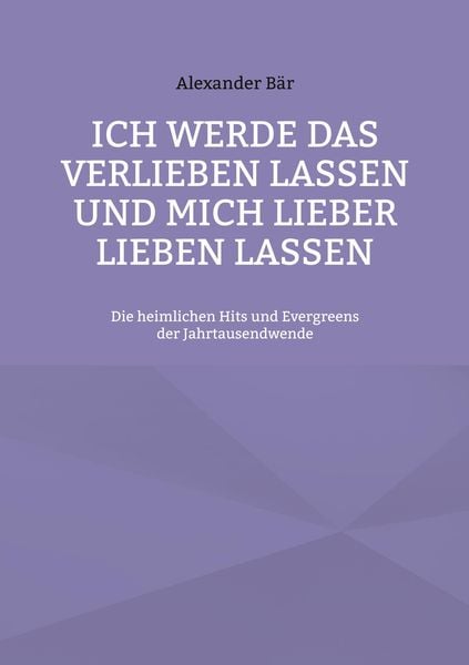 Produktbild: Ich werde das Verlieben lassen und mich lieber lieben lassen