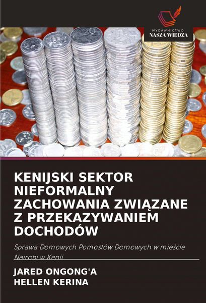Produktbild: Kenijski Sektor Nieformalny Zachowania Zwi&iquest;zane Z Przekazywaniem Dochod&oacute;w