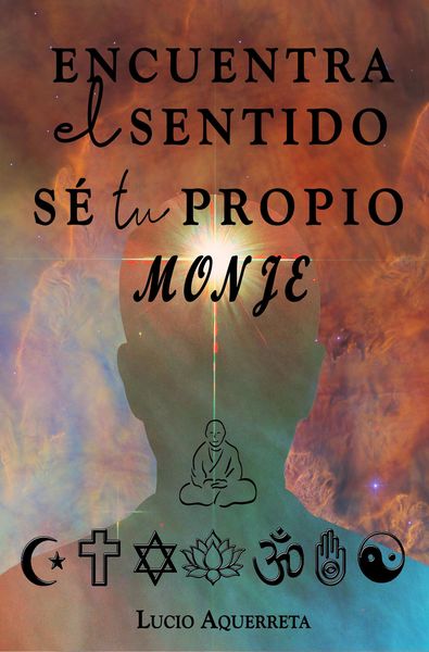 Produktbild: Encuentra el sentido. S&eacute; tu propio monje.