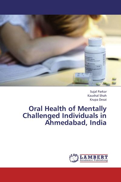 Produktbild: Oral Health of Mentally Challenged Individuals in Ahmedabad, India