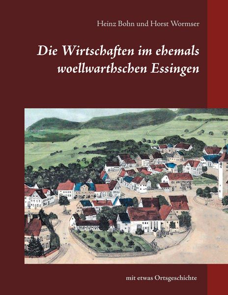 Produktbild: Die Wirtschaften im ehemals woellwarthschen Essingen
