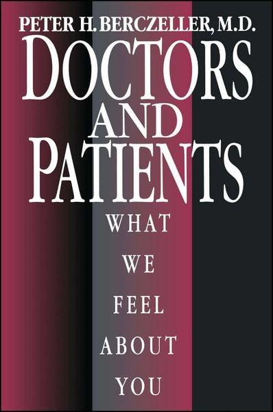 Produktbild: Doctors and Patients, What We Feel about You