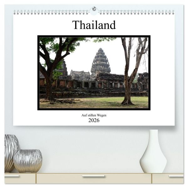 Produktbild: Thailand - auf stillen Wegen (hochwertiger Premium Wandkalender 2026 DIN A2 quer), Kunstdruck in Hochglanz