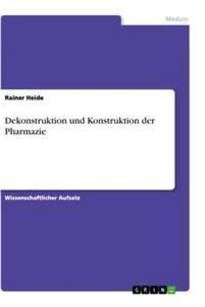 Produktbild: Dekonstruktion und Konstruktion der Pharmazie