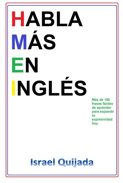 Produktbild: Habla M&aacute;s en Ingl&eacute;s: M&aacute;s de 150 Frases &Uacute;tiles