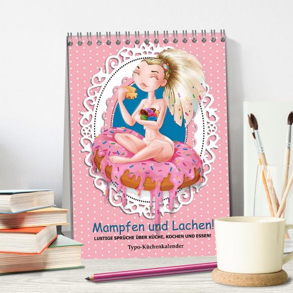 Produktbild: Mampfen und Lachen! Lustige Spr&uuml;che &uuml;ber K&uuml;che, kochen und essen (Tischkalender 2026 DIN A5 hoch), CALVENDO Monatskalender