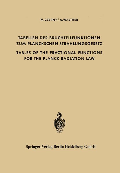 Produktbild: Tabellen der Bruchteilfunktionen zum Planckschen Strahlungsgesetz / Tables of the Fractional Functions for the Planck Radiation Law