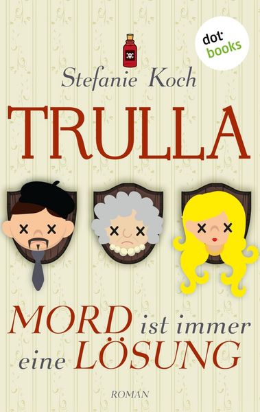 Produktbild: TRULLA - Mord ist immer eine L&ouml;sung