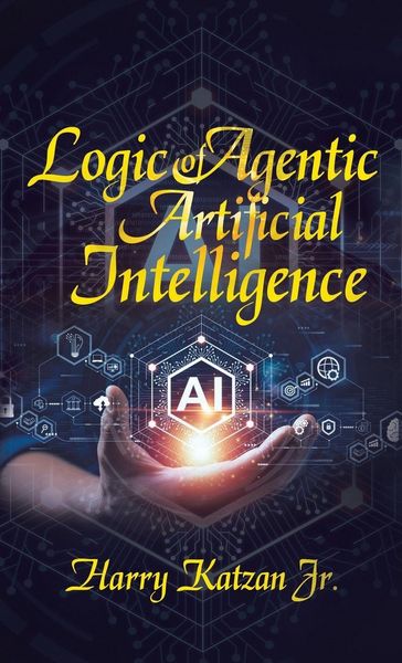Produktbild: Logic of Agentic Artificial Intelligence