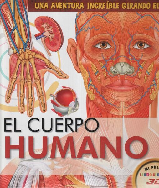 Produktbild: El cuerpo humano : una aventura incre&iacute;ble girando el libro