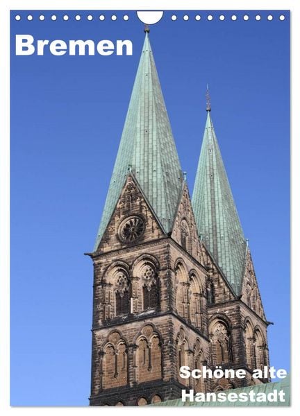 Produktbild: Sch&ouml;ne alte Hansestadt Bremen (Wandkalender 2026 DIN A4 hoch), CALVENDO Monatskalender