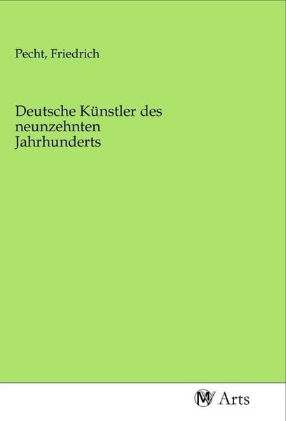 Produktbild: Deutsche K&uuml;nstler des neunzehnten Jahrhunderts