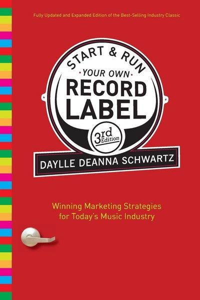 Produktbild: Start and Run Your Own Record Label, Third Edition
