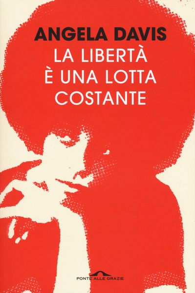 Produktbild: La libert&agrave; &egrave; una lotta costante. Ferguson, la Palestina e le basi per un movimento